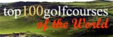 Visit the Top 100 Golf Courses of the World Web Site